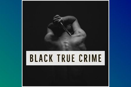 Black True Crime