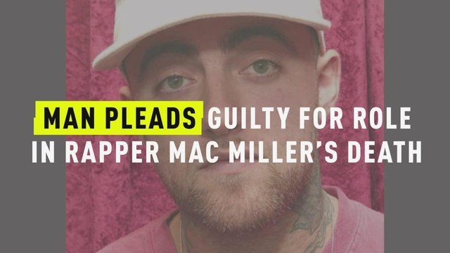 Mac Millers leverandør erklærer sig skyldig i at give ham falsk oxycodon snøret med fentanyl