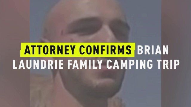 Brian Laundries forældre er 'bekymrede', men 'håber at han bliver fundet i live', siger advokat