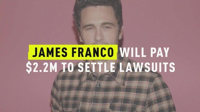 James Franco súhlasí s tým, že zaplatí 2,2 milióna dolárov za urovnanie súdnych sporov, vrátane jedného, ​​ktorý tvrdí, že sexuálne zneužíval študentov herectva